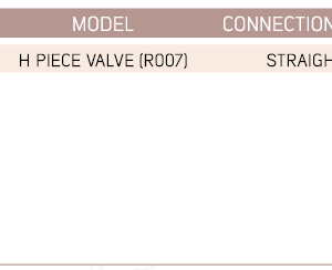 H Piece Valve (R007) - Straight